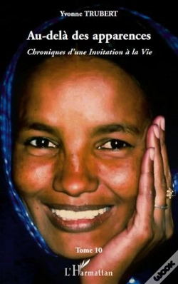Capa do artigo Chroniques D'Une Invitation À La Vie T.10 ; Au-Delà Des Apparences