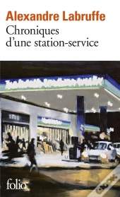 Chroniques D'Une Station-Service