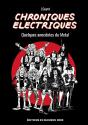 Chroniques Électriques : Quelques Annecdotes Du Metal - Preview