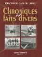 Chroniques Et Faits Divers Du Loiret De 1900 À 2000 - Preview