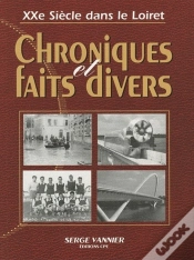 Capa do artigo Chroniques Et Faits Divers Du Loiret De 1900 À 2000
