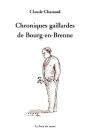 Chroniques Gaillardes De Bourg-En-Brenne - Preview