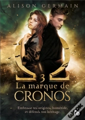 Chroniques Homérides Tome 3 : La Marque De Cronos