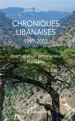 Capa do artigo Chroniques Libanaises 1999-2002 ; Journal D'Un Promeneur Solidaire