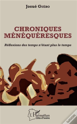 Capa do artigo Chroniques Menequeresques - Reflexions Des Temps N'Etant Plus Le Temps