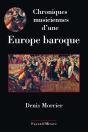 Chroniques Musiciennes D'Une Europe Baroque - Preview
