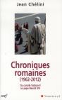 Chroniques Romaines (1962-2012). Du Concile Vatican Au Pape Benoit Xvi - Preview