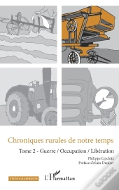 Chroniques Rurales De Notre Temps Tome 2 : Guerre / Occupation / Libération