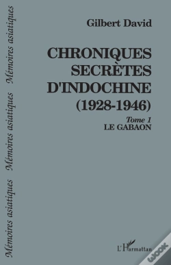 Capa do artigo Chroniques Secrètes D'Indochine Tome 1 ; Le Gabaon