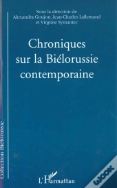 Chroniques Sur La Biélorussie Contemporaine