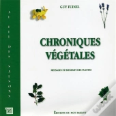 Chroniques Vegetales, Plantes Et Fleurs Medicinales