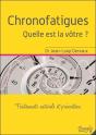 Chronofatigues - Quelle Est La Votre ? Traitements Naturels Et Prevention - Preview