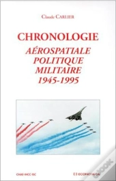 Chronologie Aerospatiale, Politique, Militaire 1945-1995
