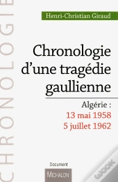 Chronologie D Une Tragedie Gaullienne
