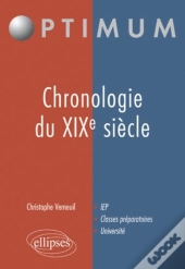 Chronologie Du Xix Siècle ; Iep, Classes Préparatoires, Université