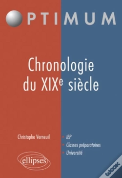 Capa do artigo Chronologie Du Xix Siècle ; Iep, Classes Préparatoires, Université