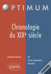 Capa do artigo Chronologie Du Xix Siècle ; Iep, Classes Préparatoires, Université