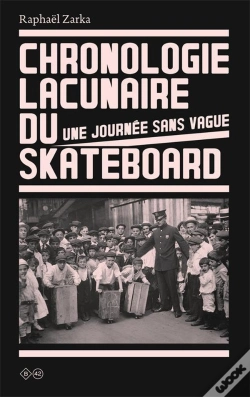 Capa do artigo Chronologie Lacunaire Du Skateboard, 1779-2009