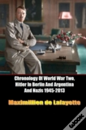 Capa do artigo Chronology Of World War Two, Hitler In B