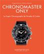 Chronomaster Only - Le Super Chronographe De Nivada & Croton - Preview