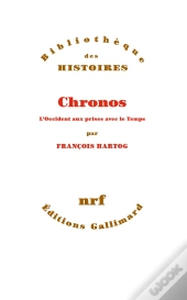 Chronos ; L'Occident Aux Prises Avec Le Temps