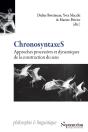 Chronosyntaxes : Approches Processives Et Dynamiques De La Construction Du Sens - Preview