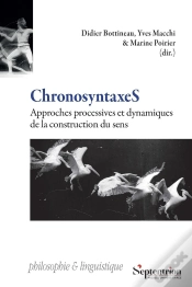 Capa do artigo Chronosyntaxes : Approches Processives Et Dynamiques De La Construction Du Sens