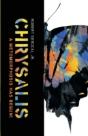 Chrysalis, A Metamorphosis Has Begun! - Preview