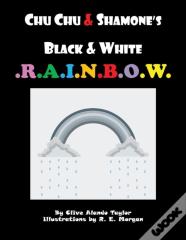 Chu Chu & Shamone'S Black & White Rainbow