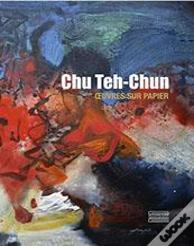 Chu Teh Chun ; Oeuvres Sur Papier