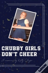 Chubby Girls Don'T Cheer