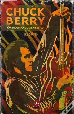 Capa do artigo Chuck Berry La Biografia Definitiva