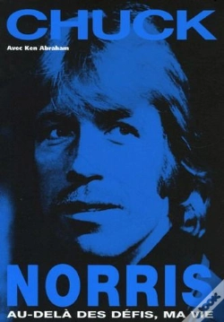 Capa do artigo Chuck Norris,Au Dela Des Defis,Ma Vie