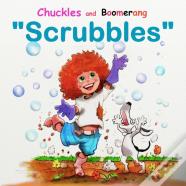 Chuckles And Boomerang "Scrubbles"
