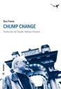Chump Change - Preview