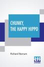 Chunky, The Happy Hippo - Preview