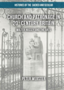 Church And Patronage In 20th Century Britain