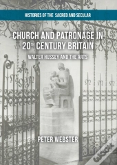 Church And Patronage In 20th Century Britain