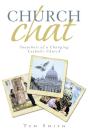 Church Chat: Snapshots Of A Changing Cat - Preview