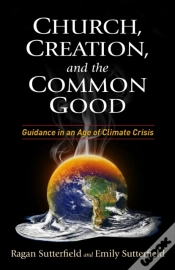 Capa do artigo Church, Creation, And The Common Good