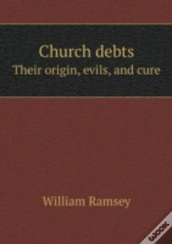 Capa do artigo Church Debts Their Origin, Evils, And Cure