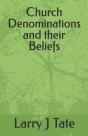 Church Denominations And Their Beliefs - Preview