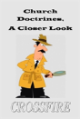 Church Doctrines, A Closer Look - Preview
