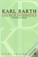 Church Dogmatics Study Edition General Index