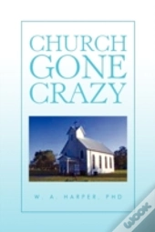 Church Gone Crazy