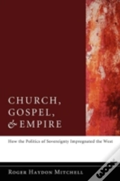 Capa do artigo Church, Gospel, And Empire