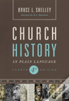 Church History In Plain Language