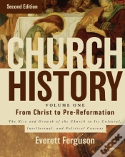 Capa do artigo Church History, Volume One: From Christ To The Pre-Reformation