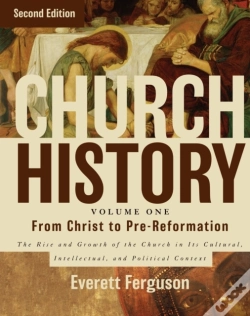 Capa do artigo Church History, Volume One: From Christ To The Pre-Reformation