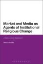 Church, Market, And Media - Preview